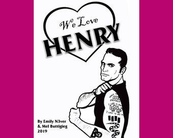 ZINE: We love Henry - Emily N3ver & Mel Buttigieg