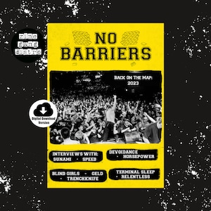 May include: A yellow poster with black text that reads "zine gang distro" and "NO BARRIERS". The poster features a photo of a crowd of people at a concert. The text "BACK ON THE MAP: 2023" is at the top of the poster. The poster also includes a list of bands: "SUNAMI - SPEED", "DEVOIDANCE - HORSEPOWER", "BLIND GIRLS - GELD - TRENCHKNIFE", and "TERMINAL SLEEP - RELENTLESS".