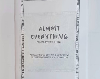 Almost Everything 2021 - 56 page zine by Bek Cole