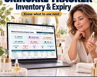 Skincare Organizer | Inventory, Expiry & Routine Tracker | Google Sheets Template