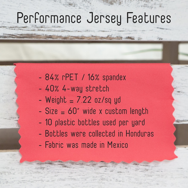 May include: A close-up of a red fabric swatch with the text "Performance Jersey Features" and details about the fabric's composition, stretch, weight, size, and origin. The fabric is made from 84% recycled polyethylene terephthalate (rPET) and 16% spandex, has a 4-way stretch, weighs 7.22 ounces per square yard, is 60 inches wide, and is made in Mexico.