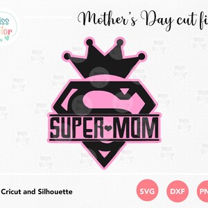 Super MOM für Mamas T-Shirt, Geburtstagsgeschenk, digitaler Download Sublimation, glücklicher Muttertag, Muttertagskarte, Cricut Silhouette svg dxf png