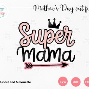 Super Mom SVG PNG DXF, Muttertag SVG, Mama Shirt Bundle, Mama Shirt, Super Mama SVG, Geschenk für Mama SVG, beste Mama aller Zeiten, I Love You Mama dafür