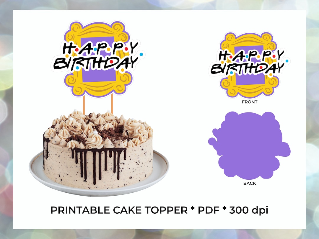 Printable Cake Topper, Friends Party Decorations, Friends Party Theme ...