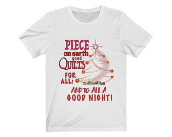 Piece on Earth good quilts for all. Unisex Jersey Short Sleeve Tee