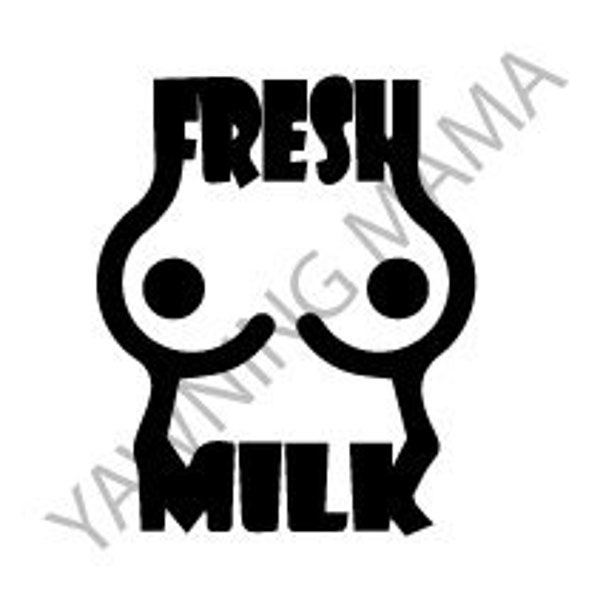 Fresh Milk SVG Funny Breastfeeding PNG Digital file Download Cut File For Cricut Silhouette Milk Carton Breastmilk Pumping Mama