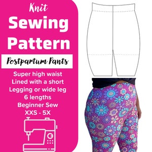Puede incluir: Un patrón de costura para pantalones posparto. El patrón es para un pantalón de cintura alta con un legging corto o una pierna ancha. El patrón está disponible en tallas XXS-5X e incluye 6 longitudes. El patrón se muestra sobre un fondo rosa con un icono de máquina de coser.