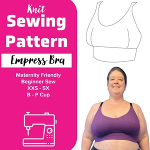 Op de afbeelding: Een roze en witte illustratie van een bh-patroon met de tekst "Knit Sewing Pattern Empress Bra" en "Maternity Friendly Beginner Sew XXS - 5X B - P Cup". Een vrouw draagt een paarse bh.