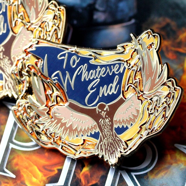Throne of Glass "To whatever end" enamel pin
