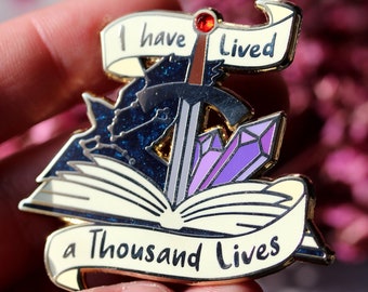 Book Lover Enamel Pin - I Have Lived A Thousand Lives