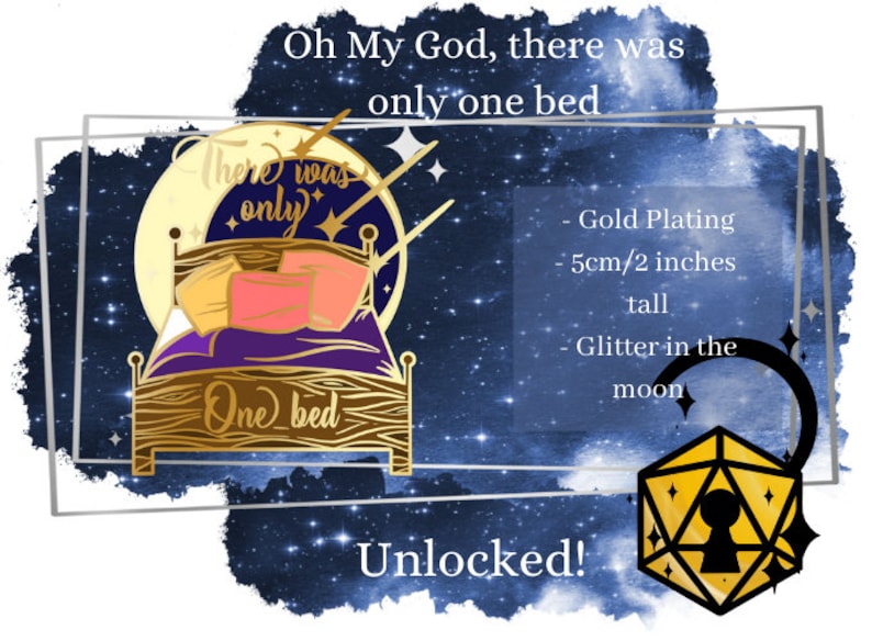 Puede incluir: Pin de esmalte chapado en oro con una cama con almohadas y el texto "There was only one bed". El pin mide 5 cm de alto y tiene purpurina incrustada en la luna. El pin est&aacute; desbloqueado y listo para ser usado.