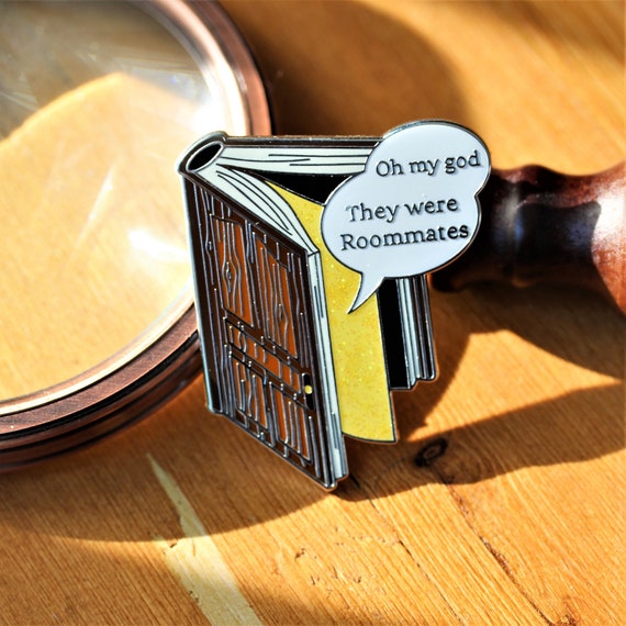 They were room mates enamel pin, book tropes badge