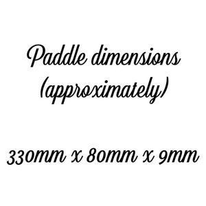 May include: Paddle dimensions (approximately) 330mm x 80mm x 9mm