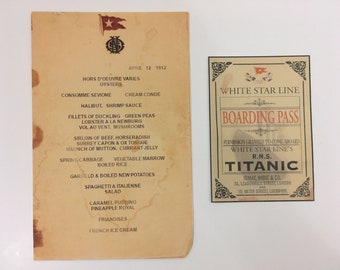 Titanic Dinner Menu and Titanic First Class Ticket Boarding Pass Replica