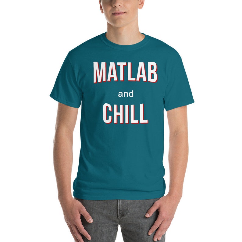 Matlab And Chill Unisex TShirt Engineering & STEM Apparel Etsy