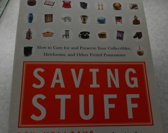 The Smithsonian's expert guide to 'Saving Stuff'' - THE book for collectors!