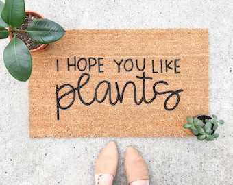 i hope you like plants doormat . welcome mat . gift for her . coir mat . house plant doormat . cute rug . housewarming gift . wedding gift