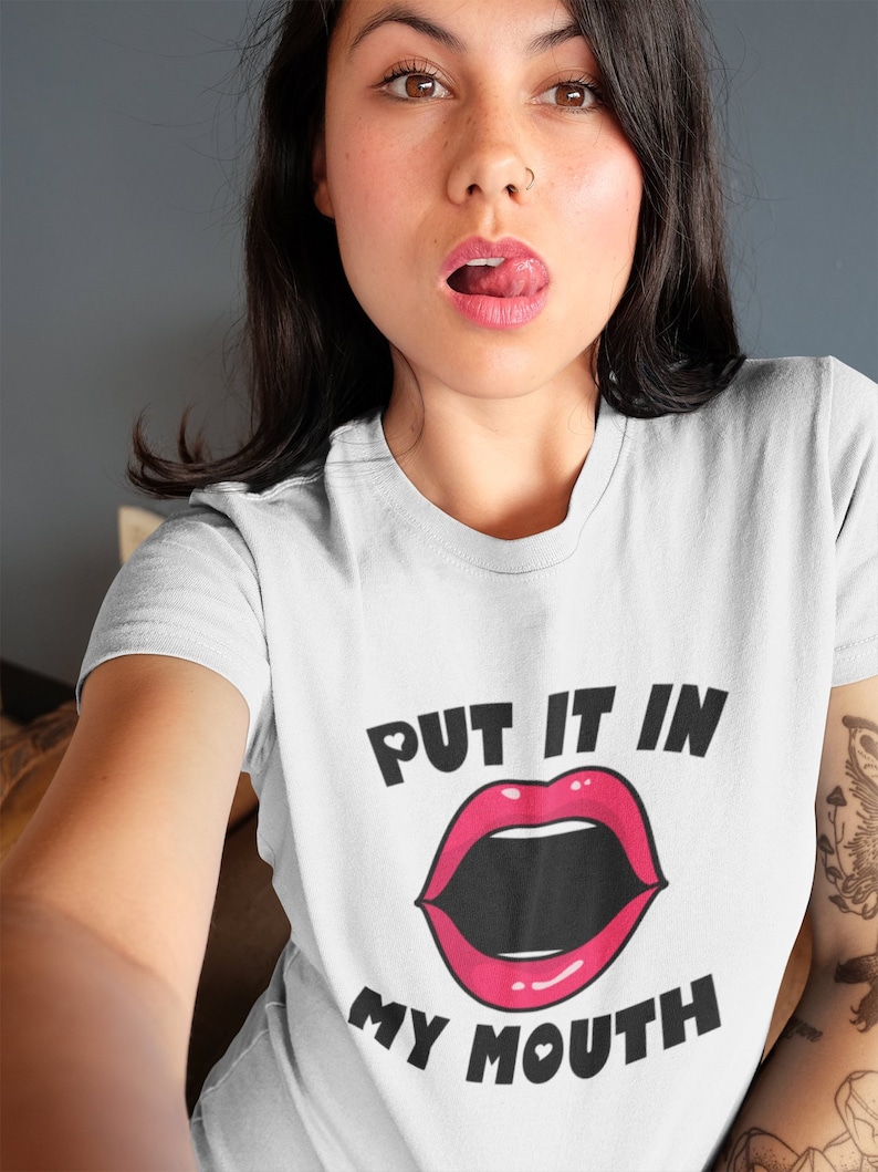 Put It In My Mouth Fellatio Shirt Fetish Apparel Bdsm Clothing Etsy 