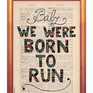 Born To Run Musik Poster handgemachte Illustration Wand Kunst Wörterbuch Buch Seite gedruckt Bruce Springsteen Baby Wir wurden geboren, um Plakat laufen