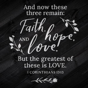 Diese drei bleiben, Glaube Hoffnung Liebe 1 Cor 13:13 Vers Vektor Design, SVG, Clipart für Cricut