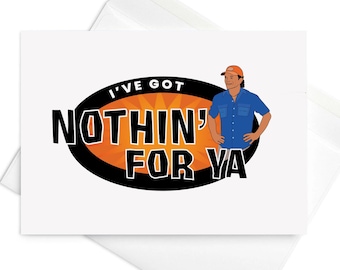 Got Nothin&#39; For Ya Funny Jeff Probst Survivor Card | Greating Card | Anniversary, Birthday, Graduation