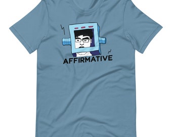 Affirmative, The Humans are Dead Flight of the Conchords Song Funny Tshirt