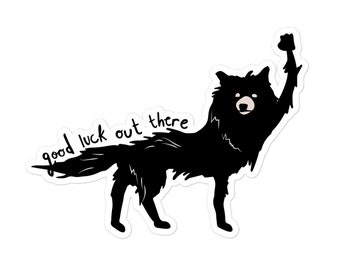 Good Luck Out There Fantastic Mr Fox Wolf Fist of Solidarity Sticker