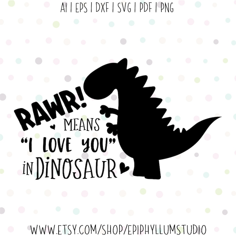 Free Free 140 Love Svg Dinosaur SVG PNG EPS DXF File