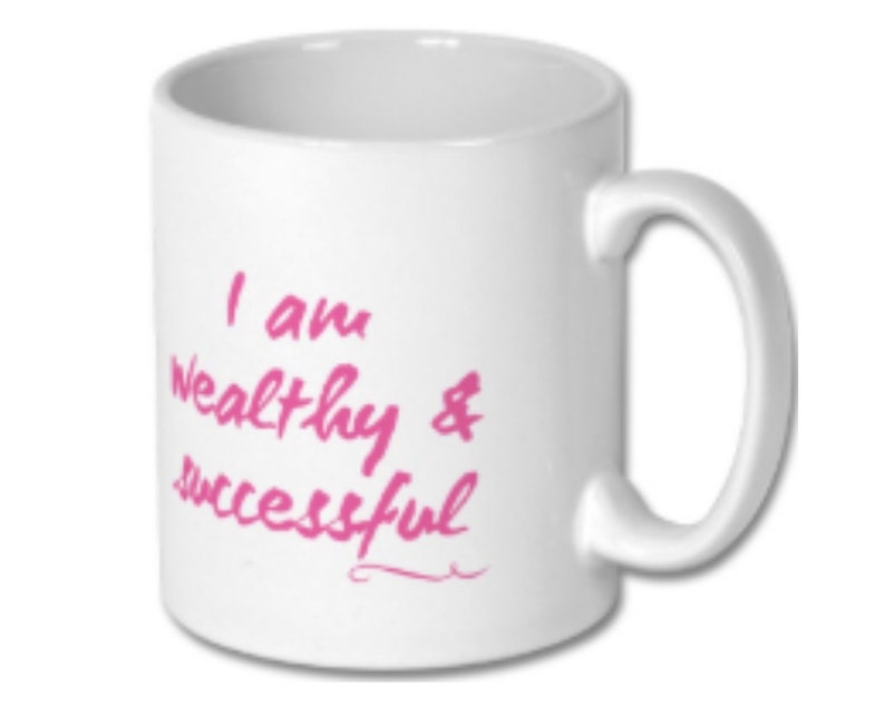 Wealthy & Successful  Wealth Affirmation Coffee Mug  Tea Cup image 0
