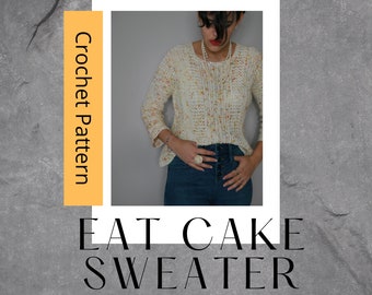 Eat Cake Crochet Sweater // PDF Pattern //