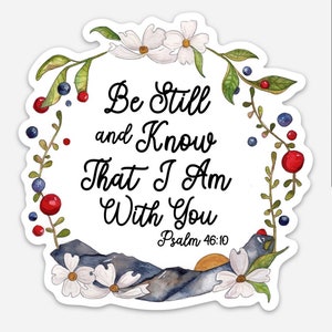 Psalm 46:10 “Be Still” Vinyl Decal