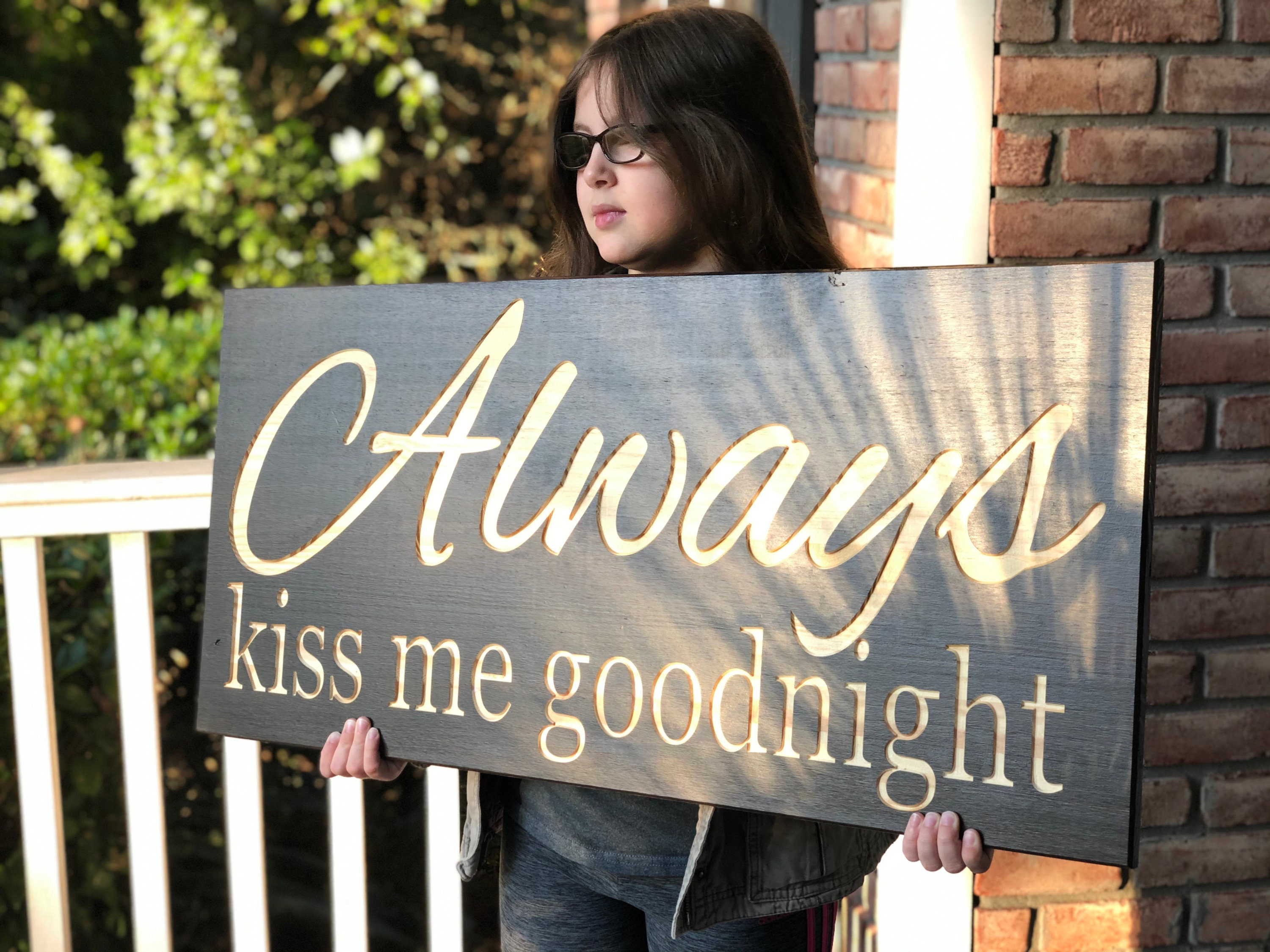 always kiss me goodnight sign always kiss me goodnight sign