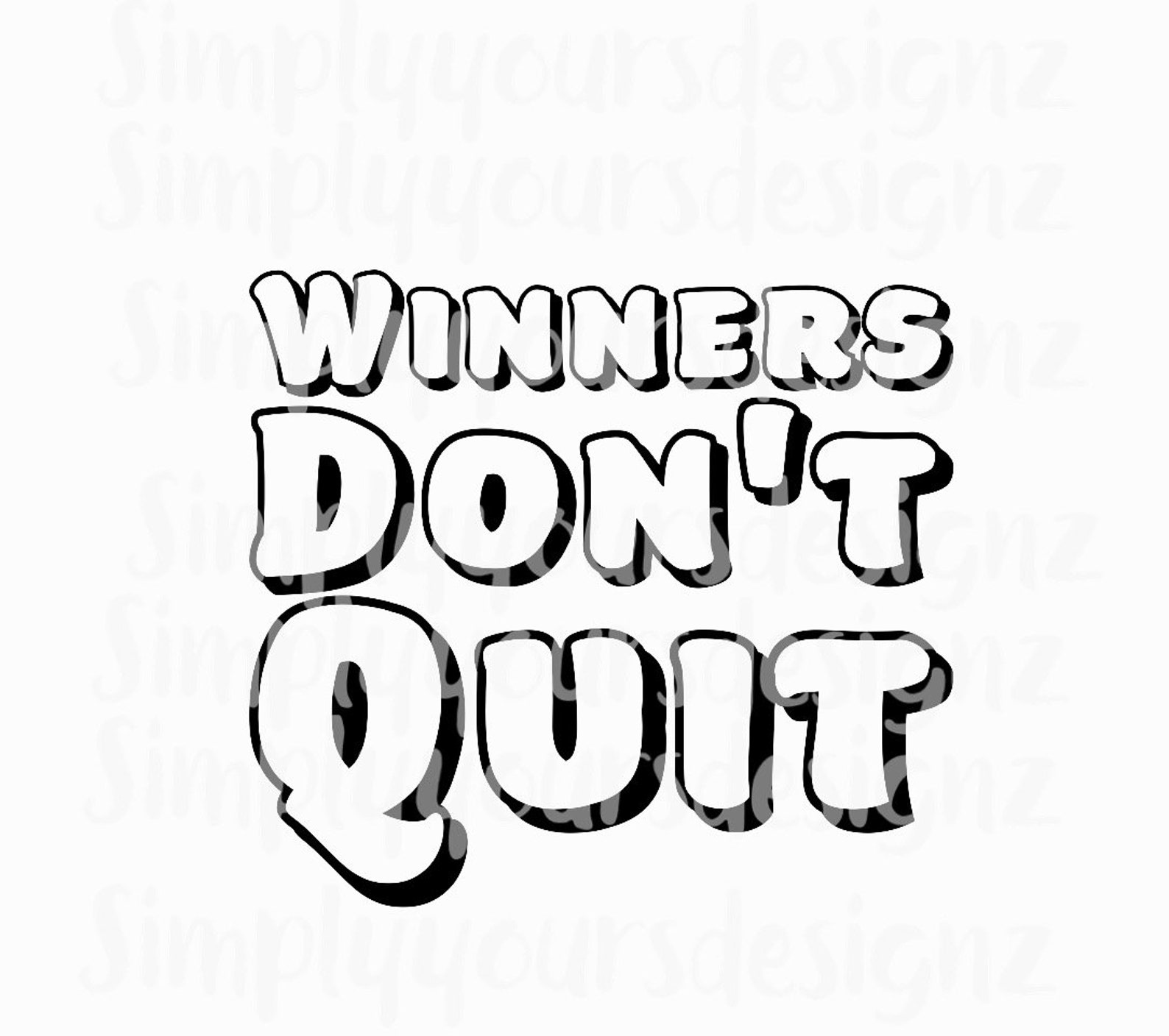 Winners Don't Quit SVG PNG Etsy
