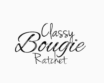 Classy Bougie Ratchet