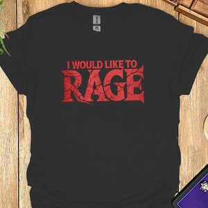 Dnd Barbarian Shirt I would Like to Rage Shirt for Dnd Gift for Barbarian Player Gift for Dnd T-Shirt Funny Dnd Gift for Dnd Lover Shirt