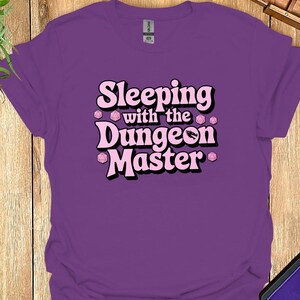 Sleeping with the DM T-Shirt - Funny Dnd Shirt - Dnd Gift - Sleeping with Dungeon Master Shirt - Dnd TShirt - Dungeons and Dragons Shirt