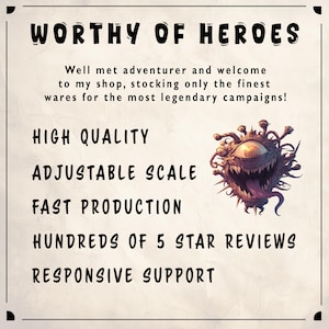 May include: A promotional image with the text "WORTHY OF HEROES" and a monster illustration. The text highlights "HIGH QUALITY", "ADJUSTABLE SCALE", "FAST PRODUCTION", "HUNDREDS OF 5 STAR REVIEWS", and "RESPONSIVE SUPPORT".