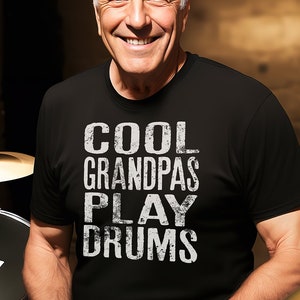 Cool Grandpas Play Drums Shirt - Drums T-Shirt - Funny Grandpa - Drummer Gift - Band Shirt - Father's day Fathers Day