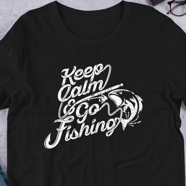 Keep Calm & Go Fishing Unisex T-Shirt - Fisherman Gift - Funny Fishing Tshirt - Fly Fishing T Shirt - Bass Fishing - Fathers Day Gift