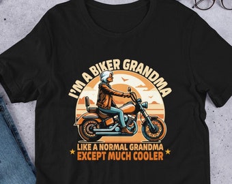 I Am A Biker Grandma T-Shirt, Funny Vintage Motorcycle Shirt for Grandmothers - Cool Grandma Gift Idea - Retro Biker Tee