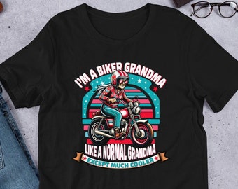 I Am A Biker Grandma T-Shirt, Funny Vintage Motorcycle Shirt for Grandmothers - Cool Grandma Gift Idea - Retro Biker Tee