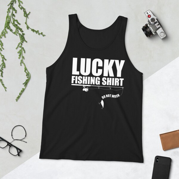 Lucky Fishing Shirt Do No Wash Shirt Unisex Tank Top - Vintage Fishing T Shirt - Fisherman Shirt - Funny Fishing - Fishermen Quote