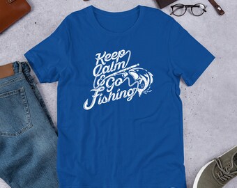 Keep Calm & Go Fishing Unisex T-shirt Fisherman Gift Funny Fishing