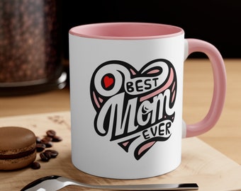 Taza de cerámica Best Mom Ever Color - Taza de café - Taza de té - Taza divertida - Taza de 11 oz - Taza del Día de la Madre - Regalo para mamá