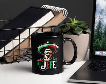 El Jefe Black Glossy Mug - Funny Coffee Mug - Mexican Mug - Cinco de Mayo - El Dia De Los Muertos - Mexico Mug - The Boss - Gift for