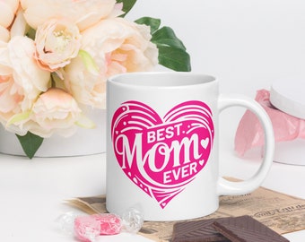 Best Mom Ever Color Ceramic Mug - Coffee Mug - Tea Mug -Funny Mug - 11oz 15oz 20oz Mug - Mothers Day Mug - Gift for Mom