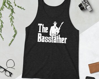 The Bassfather  Tank Top - Funny Gift for Bass Guitarist Shirt - Bass Player - Electric Guitar Shirt - Bass Guitar Papa - Gift For Dad