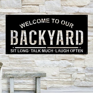 Metal Backyard Sign | Fathers Day Gift | Metal Sign | Backyard Metal Decor | Outdoor Metal Decor Sign