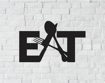 Steel Kitchen Decor Sign / Kitchen Home Decor / Kitchen Decor / EAT Kitchen Sign / EAT Metal Sign / Metal Home Decor