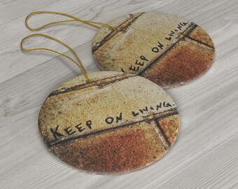 Motivational Christmas Ornaments, Keep on Living ornament, motivational quote ornament, stocking stuffers, gifts for her, gifts for him